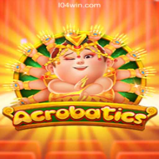 Discover the Thrills of Acrobatics and 104Win.com Oficial Slots Brasil #1