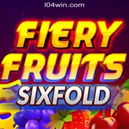 Exploring the Thrills of FieryFruitsSixFold: The New Favorite on 104Win.com Oficial Slots Brasil #1