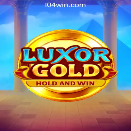 LuxorGold: Dive into the Thrilling World of 104Win.com Official Slots Brasil #1